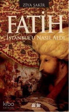 Fatih İstanbul'u Nasıl Aldı - 1