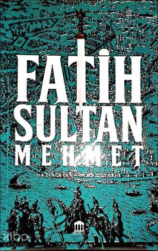 Fatih Sultan Mehmed - 1