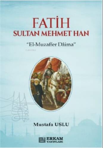 Fatih Sultan Mehmet Han - 1