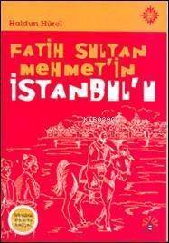 Fatih Sultan Mehmet'in İstanbul'u - 1