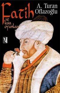 Fatih ve Kısa Oyunlar - 1