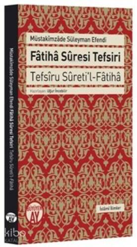 Fatiha Suresi Tefsiri; Tefsîru Sûreti'l Fâtihâ - 1