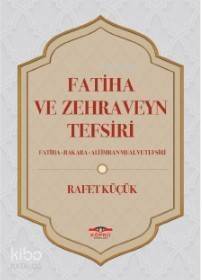 Fatiha ve Zehraveyn Tefsiri - 1