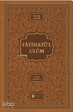 Fatihatü'l-ulûm - İlimlere Giriş; (Termo Deri Kapak) - 1