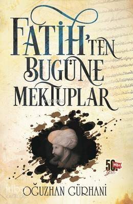 Fatih'ten Bugüne Mektuplar - 1