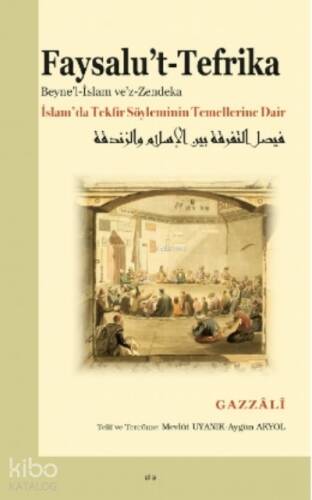 Faysalu’t-Tefrika;İslam’da Tekfir Söyleminin Temellerine Dair - 1