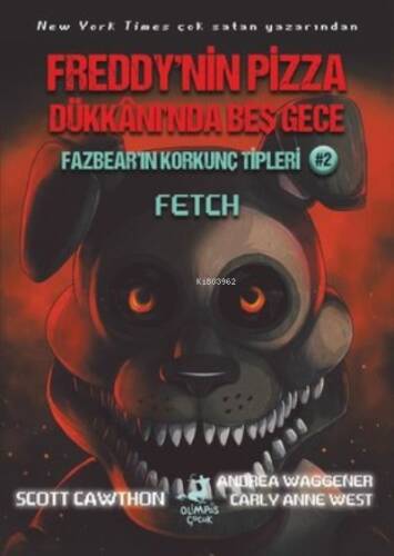 Fazbear'ın Korkunç Tipleri 2 - Fetch - Freddy'nin Pizza Dükkanı'nda Beş Gece - 1