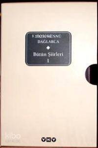 Fazıl Hüsnü Dağlarca;Bütün Şiirleri 1 - 1