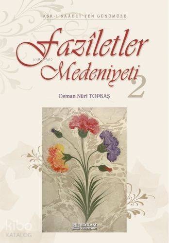 Faziletler Medeniyeti - 2 - 1