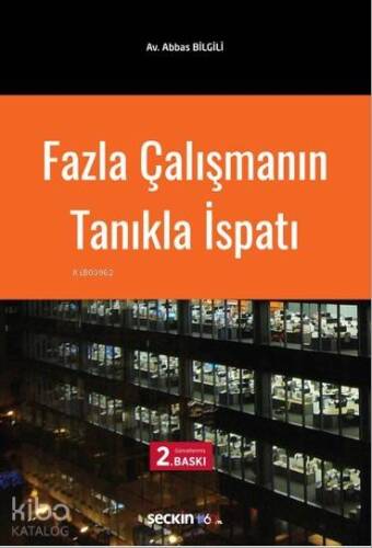 Fazla Çalışmanın Tanıkla İspatı - 1