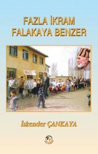 Fazla İkram Falakaya Benzer - 1