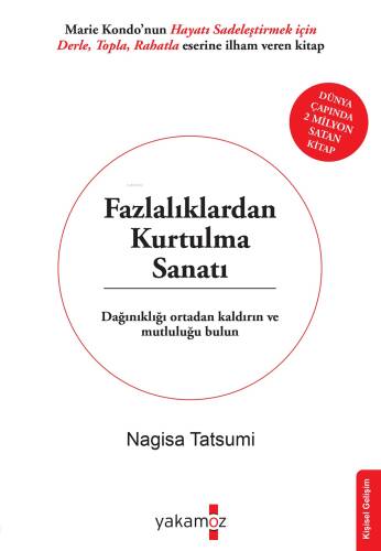 Fazlalıklardan Kurtulma Sanatı - 1