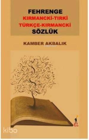 Fehrenge Sözlük / Kırmancki-Tırki Türkçe-Kırmancki - 1