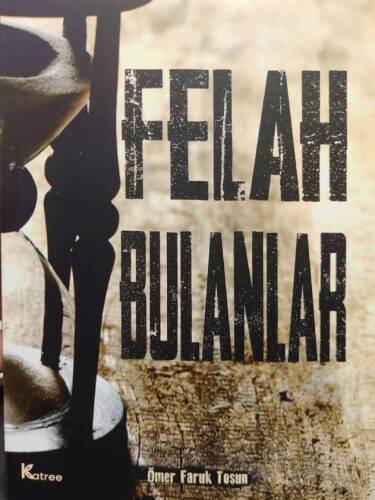 Felah Bulanlar - 1