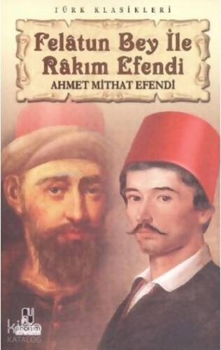 Felatun Bey ile Rakım Efendi - 1