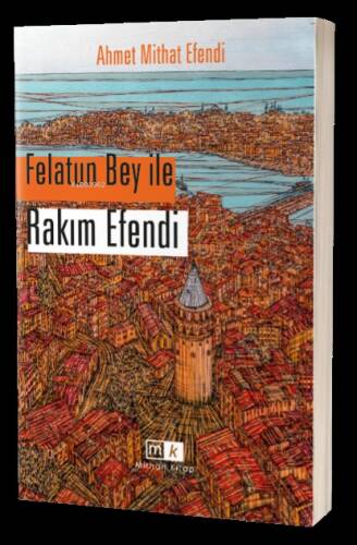 Felatun Bey İle Rakım Efendi - 1