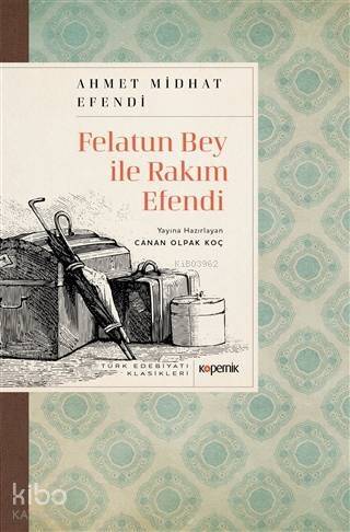 Felatun Bey ile Rakım Efendi - 1