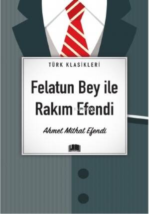 Felatun Bey İle Rakım Efendi - 1