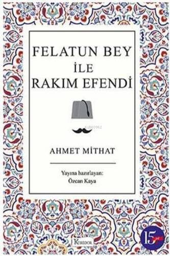 Felatun Bey ile Rakım Efendi - Bez Cillt - 1