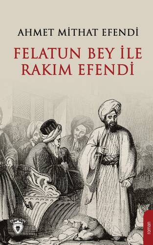 Felatun Bey ve Rakım Efendi - 1