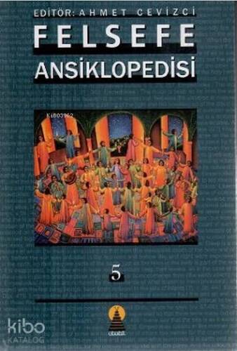 Felsefe Ansiklopedisi 5 - 1