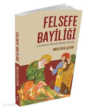 Felsefe Bayiliği; Cumhuriyet Dönemi Felsefe Geleneği - 1