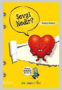 Felsefe Dedektifi Serisi - 3 Sevgi Nedir? - 1