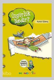 Felsefe Dedektifi Serisi - 5 Özgürlük Nedir? - 1