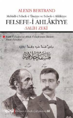 Felsefe-i Ahlâkiyye; Ahlak Felsefesi - 1