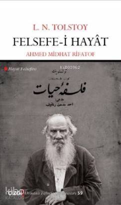 Felsefe-i Hayât (Hayat Felsefesi) - 1