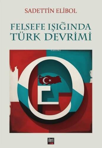 Felsefe Işığında Türk Devrimi - 1