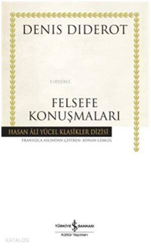 Felsefe Konuşmaları - 1