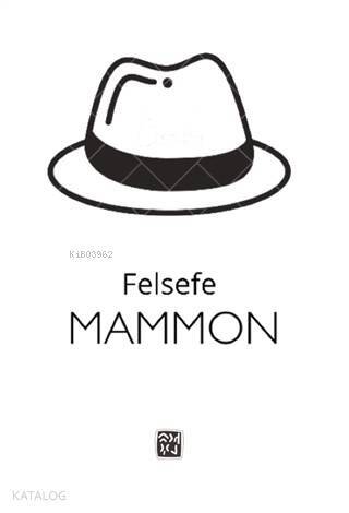 Felsefe - Mammon - 1