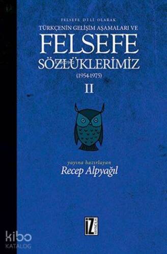 Felsefe Sözlüklerimiz - II (1954 - 1975); Felsefe Dili Olarak Türkçenin Gelişim Aşamaları - 1