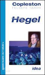 Felsefe Tarihi Hegel Cilt 7; Modern Felsefe Fichte'den Nietzsche'ye - 1