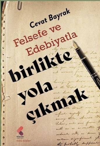 Felsefe ve Edebiyatla Birlikte Yola Çıkmak - 1