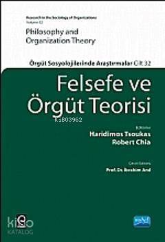 Felsefe ve Örgüt Teorisi; Örgüt Sosyolojilerinde Araştırmalar - 1