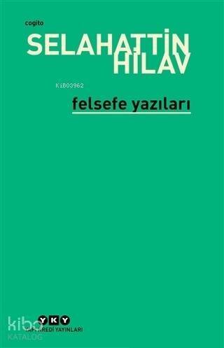 Felsefe Yazıları - 1