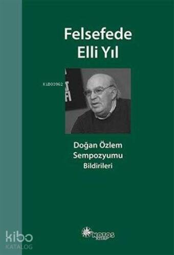 Felsefede Elli Yıl; Sempozyumu Bildirileri - 1