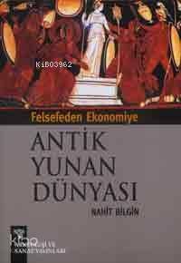 Felsefeden Ekonomiye Antik Yunan Dünyası - 1