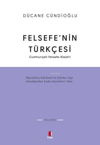 Felsefenin Türkçesi; Cumhuriyet Felsefe-Eleştiri - 1