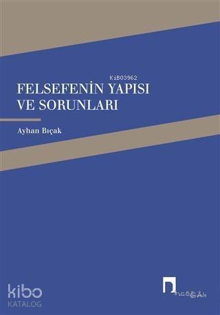 Felsefenin Yapısı ve Sorunları - 1