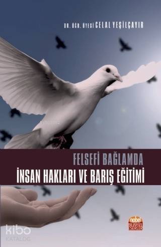 Felsefi Bağlamda İnsan Hakları ve Barış Eğitimi - 1