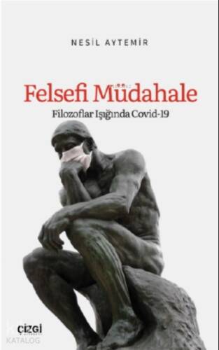 Felsefi Müdahale;(Filozoflar Işığında Covid- 19) - 1