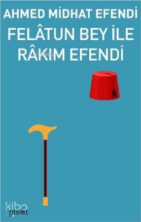 Felâtun Bey İle Râkım Efendi - 1