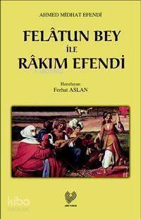 Felâtun Bey ile Râkım Efendi - 1