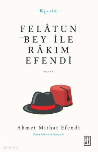 Felâtun Bey ile Râkım Efendi - 1