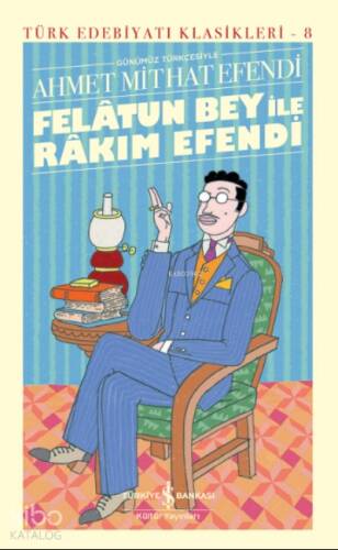 Felâtun Bey İle Râkım Efendi; Sert Kapak - 1