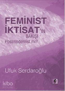 Feminist İktisatın Bakışı Postmodernist mi? - 1