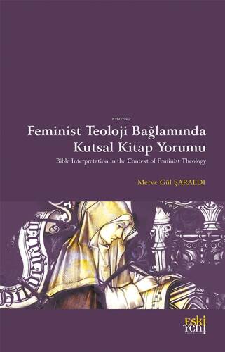 Feminist Teoloji Bağlamında Kutsal Kitap Yorumu - 1